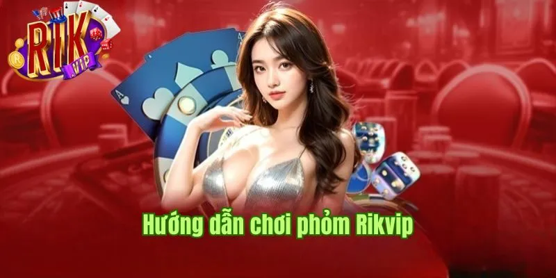 huong-dan-choi-phom-anh-dai-dien