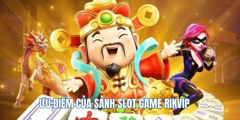 nguyen-nhan-uu-dai-slot-game-rikvip-duoc-ua-chuong