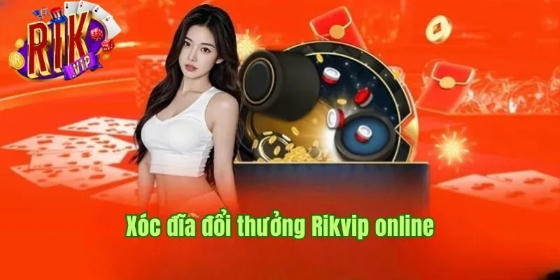 xoc-dia-doi-thuong-online-anh-dai-dien