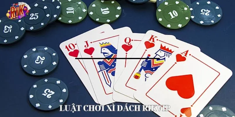 luat-choi-xi-dach-rikvip